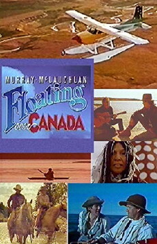 Floating over Canada with Murray Mclauchlan (1985) - Stream Online