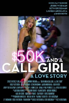 $50K and a Call Girl: A Love Story (2014) - Stream Online