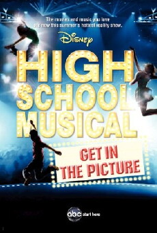 High School Musical: Get in the Picture (2008) - Stream Online