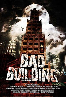 Bad Building (2015) - Stream Online