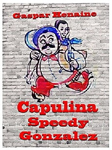 Capulina 'Speedy' González: 'El Rápido (1970) - Stream Online