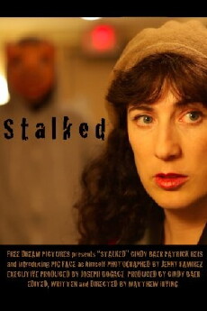 Stalked (2011) - Stream Online