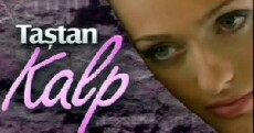 Tastan kalp (2003) - Stream Online