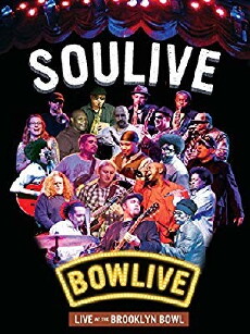Bowlive: Soulive Live at The Brooklyn Bowl (2011) - Stream Online