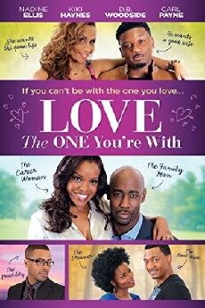 Love the One You're With (2015) - Stream Online