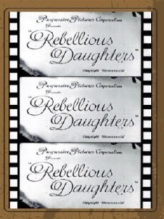 Rebellious Daughters (1938) - Stream Online