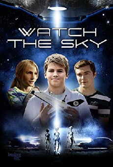 Watch the Sky (2017) - Stream Online