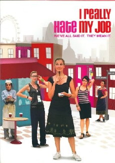 I Really Hate My Job (2007) - Stream Online