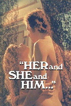 Her and She and Him (1970) - Stream Online