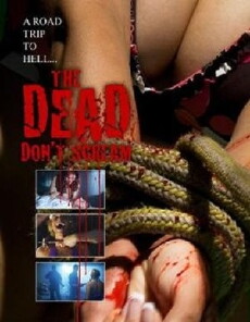 The Dead Don't Scream (2007) - Stream Online