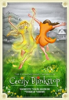 The Extraordinary World of Cecily Blinkstop (2018) - Stream Online
