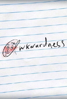 Awkwardness (2015) - Stream Online