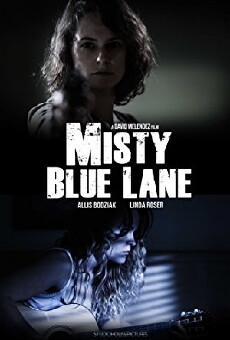 Misty Blue Lane (2018) - Stream Online