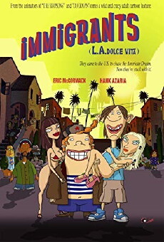 Immigrants (L.A. Dolce Vita) (2008) - Stream Online