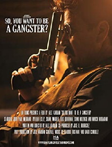 So, You Want to Be a Gangster? (2018) - Stream Online