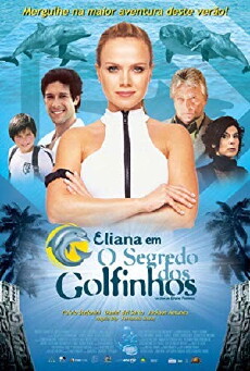 Eliana em O Segredo dos Golfinhos (2005) - Stream Online