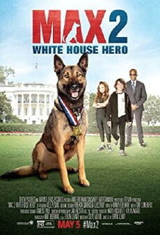Max 2: White House Hero (2017) - Stream Online