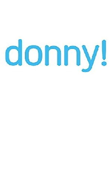 Donny! (2015) - Stream Online
