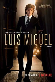 Luis Miguel: La Serie (2018) - Stream Online