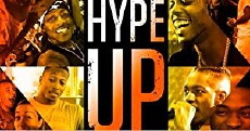 Hype Up (2017) - Stream Online