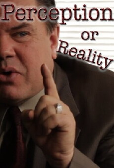 Perception or Reality (2013) - Stream Online