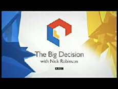 The Big Decision with Nick Robinson (2016) - Stream Online