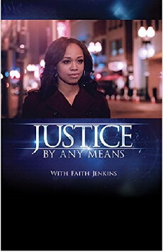 Justice: By Any Means (2015) - Stream Online