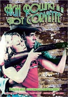 High Rolling in a Hot Corvette (1977) - Stream Online