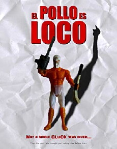 El Pollo Es Loco (2018) - Stream Online