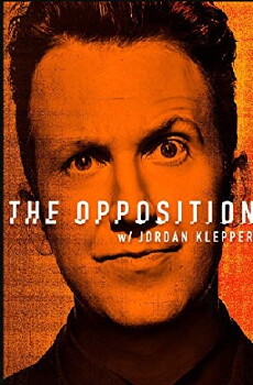 The Opposition with Jordan Klepper (2017) - Stream Online