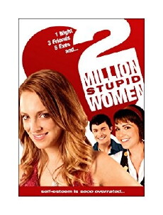 Two Million Stupid Women (2009) - Stream Online