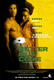 Better Mus' Come (2010) - Stream Online