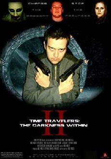 Time Travelers 2: The Darkness Within (2013) - Stream Online