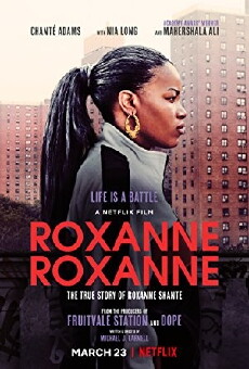 Roxanne Roxanne (2017) - Stream Online