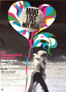 Make Love Not War - Die Liebesgeschichte unserer Zeit (1968) - Stream Online