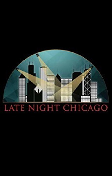 Late Night Chicago (2018) - Stream Online
