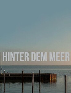 Hinter dem Meer (2016) - Stream Online