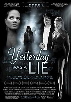 Yesterday Was a Lie (2008) - Stream Online