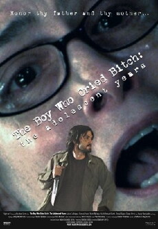 The Boy Who Cried Bitch: The Adolescent Years (2007) - Stream Online