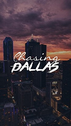 Chasing: Dallas (2018) - Stream Online