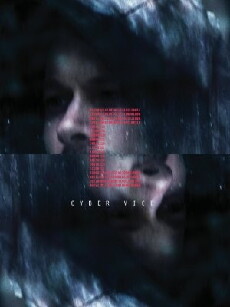 Cyber Vice (2014) - Stream Online