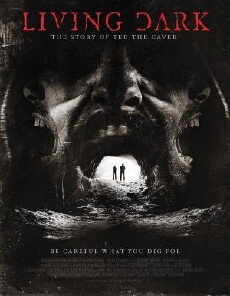 Living Dark: The Story of Ted the Caver (2013) - Stream Online