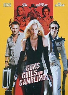 Guns, Girls and Gambling (2012) - Stream Online