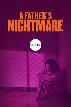 A Father's Nightmare (2018) - Stream Online