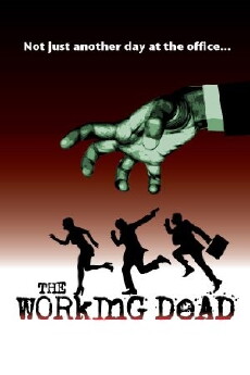The Working Dead (2013) - Stream Online