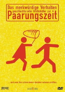 Das merkwürdige Verhalten geschlechtsreifer Großstädter zur Paarungszeit (1998) - Stream Online