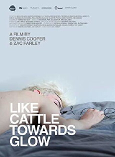 Like Cattle Towards Glow (2015) - Stream Online