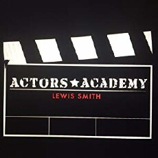 Lewis Smith Actor's Academy Show (2017) - Stream Online