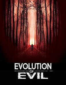 Evolution of Evil (2017) - Stream Online