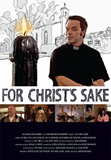 For Christ's Sake (2010) - Stream Online